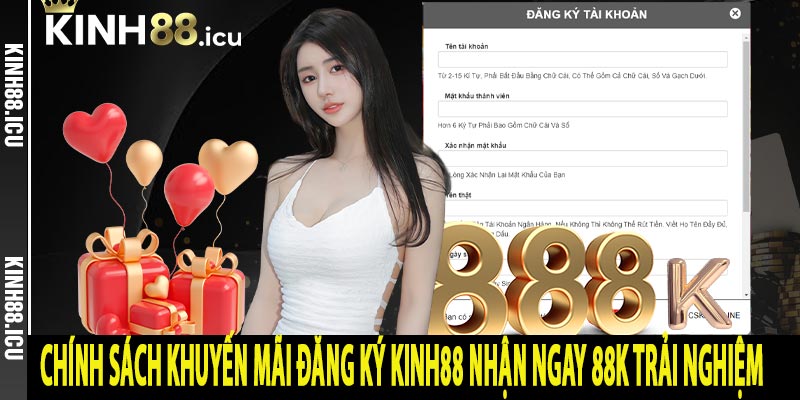 Chính sách khuyến mãi đăng ký kinh88 nhận ngay 88k trải nghiệm